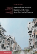 Cover: International Human Rights Law Beyond State Territorial Control - Cambridge University Press