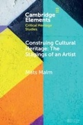 Cover: Construing Cultural Heritage: The Stagings of an Artist - Cambridge University Press