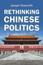 Cover: Rethinking Chinese Politics - Cambridge University Press