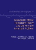 Cover: Equivariant Stable Homotopy Theory and the Kervaire Invariant Problem - Cambridge University Press