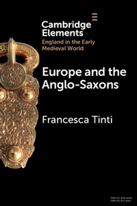 Enlarge image Cover: Europe and the Anglo-Saxons - Cambridge University Press