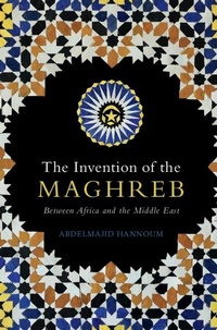 Abbildung von: The Invention of the Maghreb - Cambridge University Press