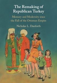 Abbildung von: The Remaking of Republican Turkey - Cambridge University Press
