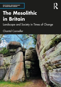 Enlarge image Cover: The Mesolithic in Britain - Routledge