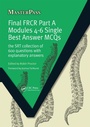 Cover: Final FRCR Part A Modules 4-6 Single Best Answer MCQS - CRC Press