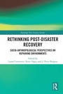 Cover: Rethinking Post-Disaster Recovery - Routledge