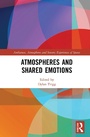 Cover: Atmospheres and Shared Emotions - Routledge