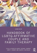 Cover: Handbook of LGBTQ-Affirmative Couple and Family Therapy - Routledge