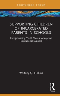 Abbildung von: Supporting Children of Incarcerated Parents in Schools - Routledge