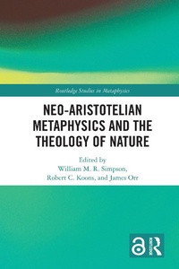 Abbildung von: Neo-Aristotelian Metaphysics and the Theology of Nature - Routledge