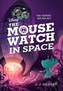 Cover: Mouse Watch in Space, The-The Mouse Watch, Book 3 - Hyperion