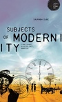 Cover: Subjects of Modernity - Manchester University Press