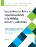 Cover: Economic Governance Reforms to Support Inclusive Growth in the Middle East, North Africa, and Central Asia - International Monetary Fund (IMF)