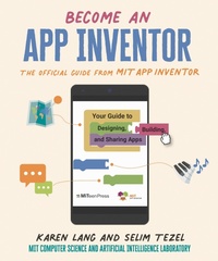 Abbildung von: Become an App Inventor: The Official Guide from MIT App Inventor - Miteen Press