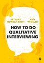 Cover: How to Do Qualitative Interviewing - SAGE Publications Ltd
