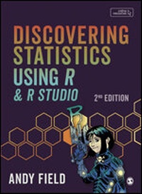 Enlarge image Cover: Discovering Statistics Using R and RStudio - SAGE Publications Ltd
