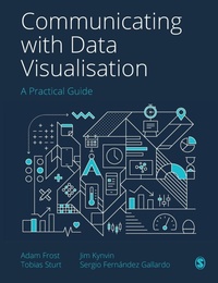 Enlarge image Cover: Communicating with Data Visualisation - SAGE Publications Ltd