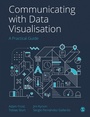 Cover: Communicating with Data Visualisation - SAGE Publications Ltd