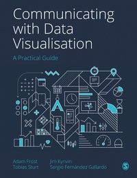 Enlarge image Cover: Communicating with Data Visualisation - SAGE Publications Ltd