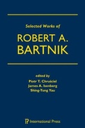 Cover: Selected Works of Robert A. Bartnik - International Press of Boston Inc