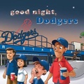 Cover: Good Night Dodgers - Michaelson Entertainment