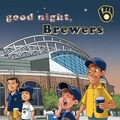 Cover: Good Night Brewers - Michaelson Entertainment
