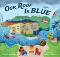 Cover: Our Roof Is Blue - Charlesbridge Publishing,U.S.
