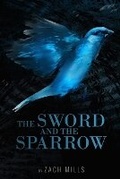 Cover: The Sword and the Sparrow - Primedia Elaunch LLC