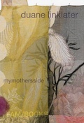 Cover: Duane Linklater: mymothersside - Marquand Books Inc