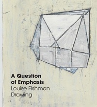 Enlarge image Cover: A Question of Emphasis: Louise Fishman Drawing - Marquand Books Inc