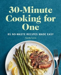 Enlarge image Cover: 30-Minute Cooking for One - Callisto Media Inc.