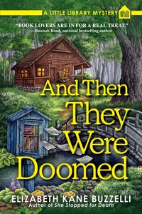 Enlarge image Cover: And Then They Were Doomed - Crooked Lane Books