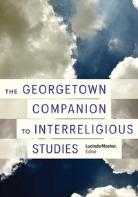 Enlarge image Cover: The Georgetown Companion to Interreligious Studies - Georgetown University Press
