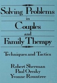 Enlarge image Cover: Solving Problems In Couples And Family Therapy - Routledge