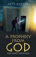 Cover: A Prophecy from God - AuthorHouse UK