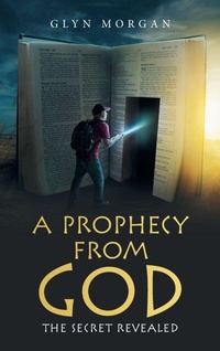 Enlarge image Cover: A Prophecy from God - AuthorHouse UK