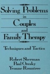 Enlarge image Cover: Solving Problems In Couples And Family Therapy - Routledge