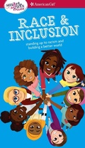 Cover: A Smart Girl's Guide: Race and Inclusion - American Girl Publishing Inc