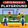 Cover: Let's Build a Playground - Sourcebooks Explore