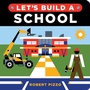 Cover: Let's Build a School - Sourcebooks Explore