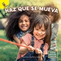 Cover: Haz Que Se Mueva - Ready Readers
