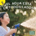 Cover: !El Agua Esta En Todos Lados! - Ready Readers