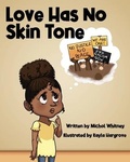 Cover: Love Has No Skin Tone - Michol Whitney