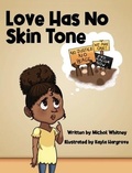 Cover: Love Has No Skin Tone - Michol Whitney