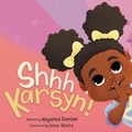 Cover: Shhh Karsyn! - Kreative Publishing House