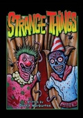 Cover: Strange Things - Neighborhood Publishers
