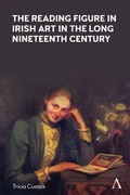 Cover: The Reading Figure in Irish Art in the Long Nineteenth Century - Anthem Press