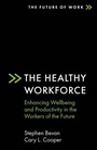 Cover: The Healthy Workforce - Emerald Publishing Limited