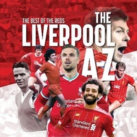 Enlarge image Cover: The A-Z of Liverpool FC - G2 Entertainment Ltd