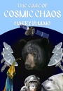Cover: The Case of Cosmic Chaos (Octavius Bear Book 14) - MX Publishing